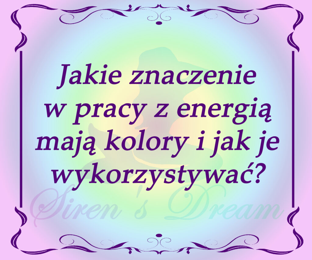 Kolory w pracy z energią