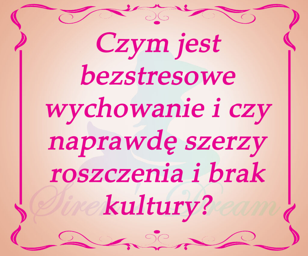 Bezstresowe wychowanie